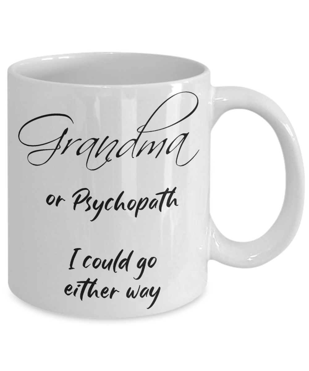 Funny Grandma Mug - Gift for Silly and Crazy Grandmas!