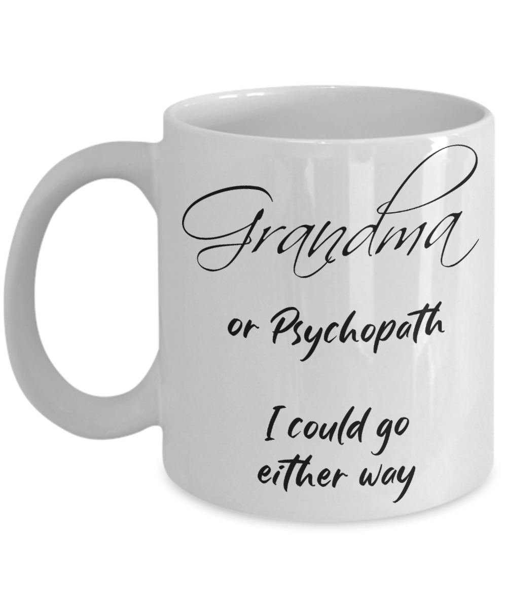 Funny Grandma Mug - Gift for Silly and Crazy Grandmas!