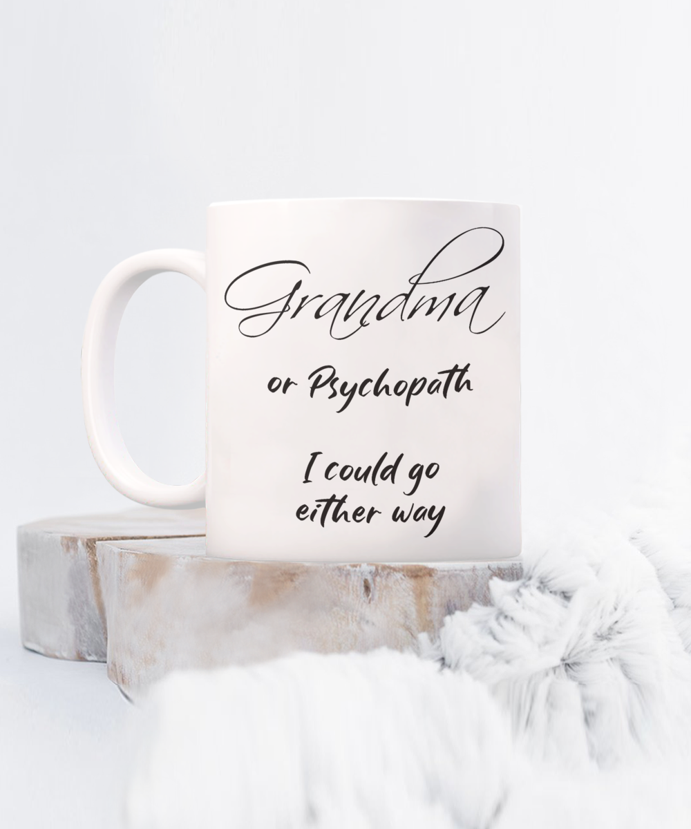 Funny Grandma Mug - Gift for Silly and Crazy Grandmas!