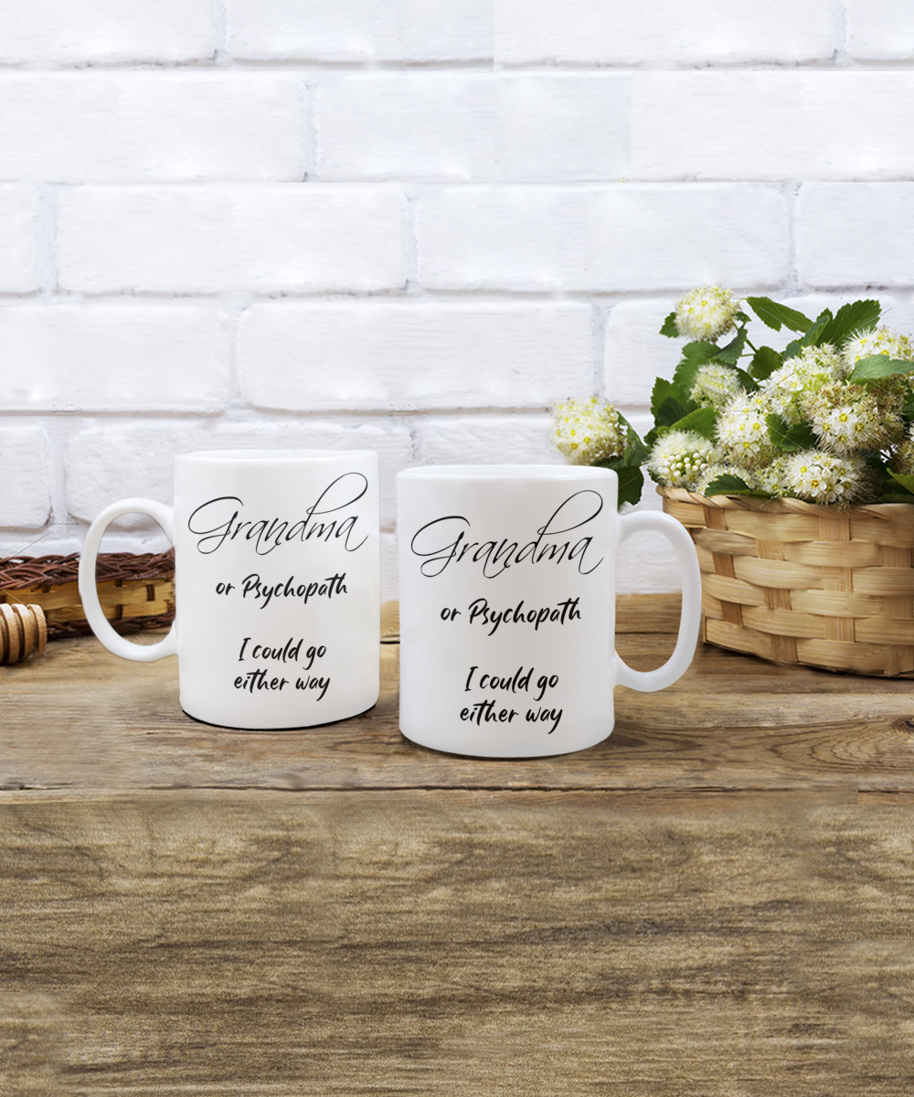 Funny Grandma Mug - Gift for Silly and Crazy Grandmas!
